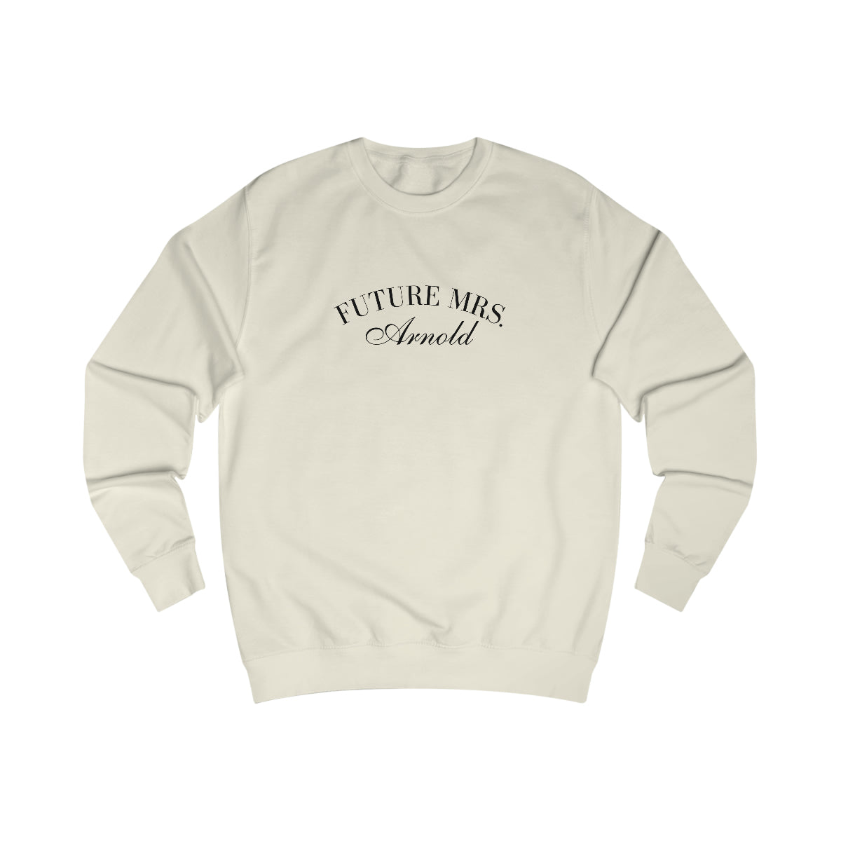 FUTURE MRS. SWEATSHIRT