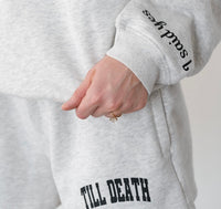 TILL DEATH SWEATPANTS