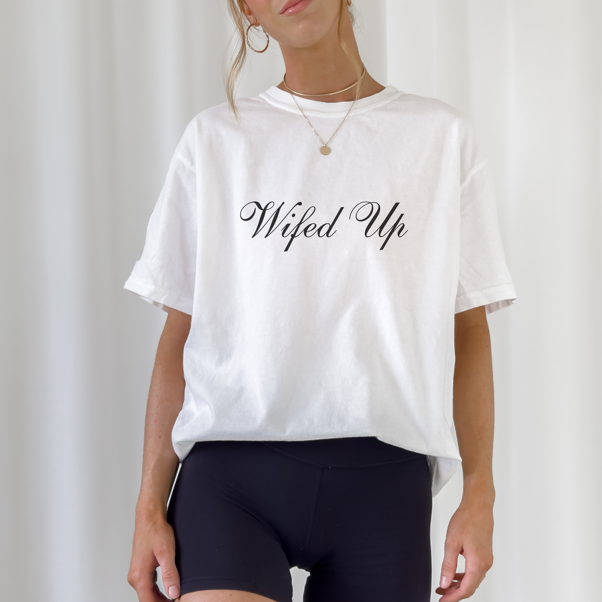 WIFED UP T SHIRT